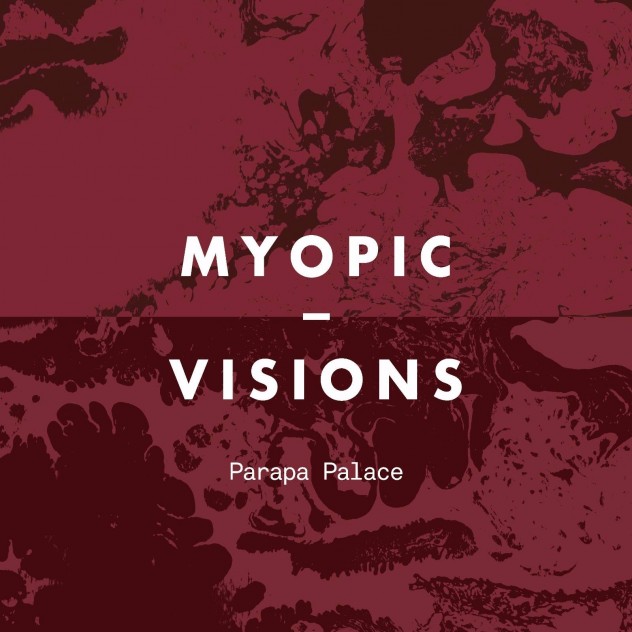 Myopic / Visions