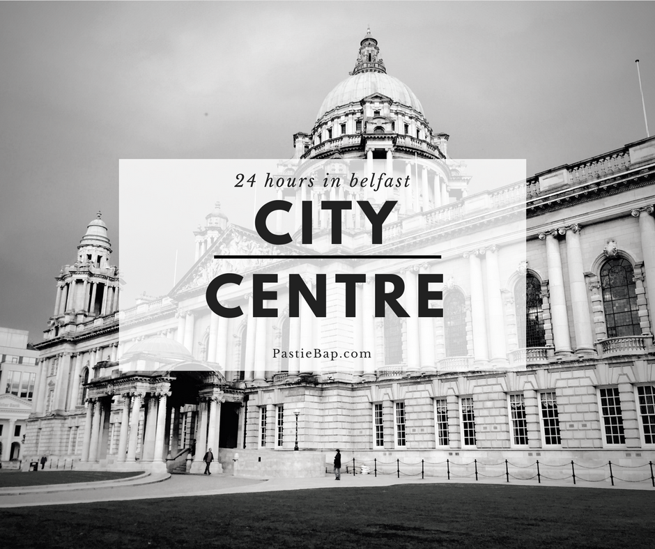 24 hours in Belfast City Centre