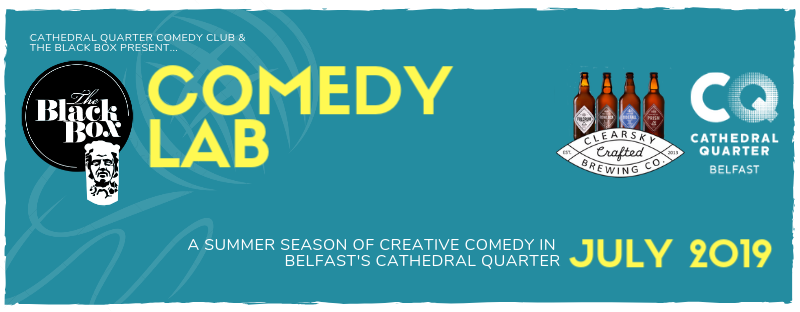 Comedy Lab Belfast July