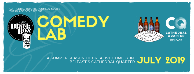 Comedy Lab Belfast July