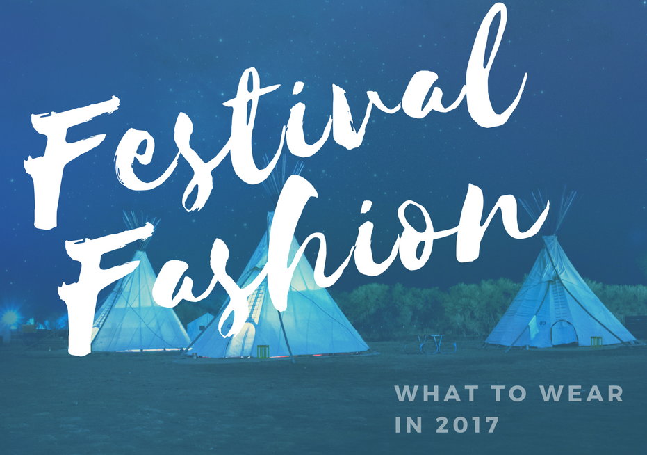 Festival Fashion 2017
